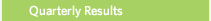 Quarterly Results