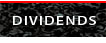 DIVIDENDS