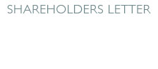 SHAREHOLDERS LETTER