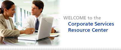 Welcome to the Corporate Services Resource Center