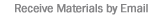 Receive Materials by Email