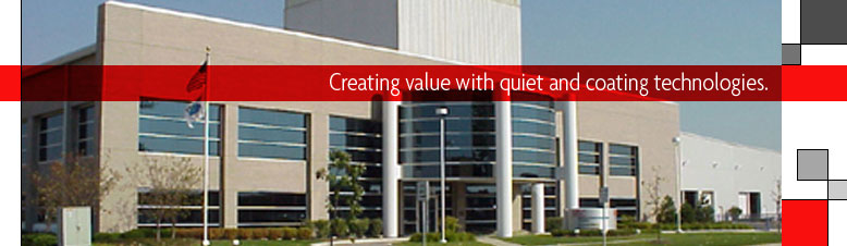 Creating value with quiet and coating technologies