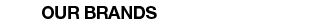 Our Brands