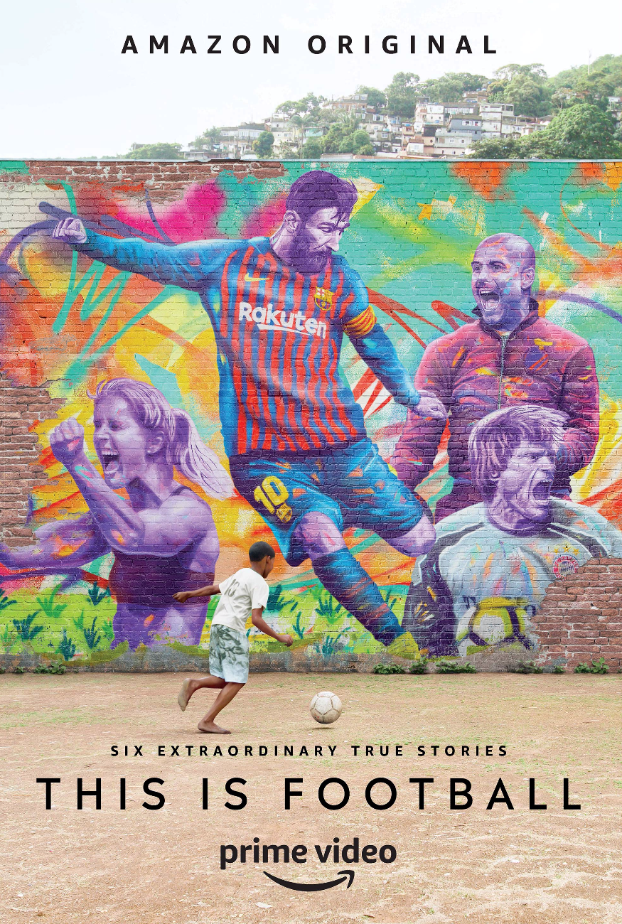 This Is Football, from October Films, Brutal Media and Starbucks, to Launch  Exclusively on  Prime Video 2 August