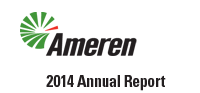 Ameren Corporation 2014 Annual Report