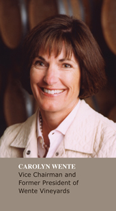 Carolyn Wente, Vice Chairman and Former President of Wente Vineyards