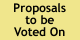 Proposals To Be Voted On