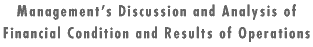 Management’s Discussion and Analysis of Financial Condition and Results of Operations