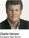 Charlie Denson - President, Nike Brand