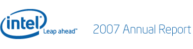 Intel® Leap ahead™ 2007 Annual Report