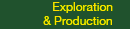 Exploration and Production