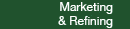 Marketing and Refining