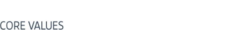 CORE VALUES
