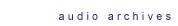 Audio Archives