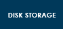 Disk Storage