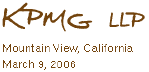 KPMG LLP - Mountain View California - March 9, 2006