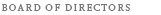 Board of Directors