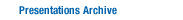Presentation Archive