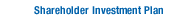Shareholder Investment Plan