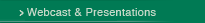 Webcasts and Presentations