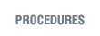 Procedures