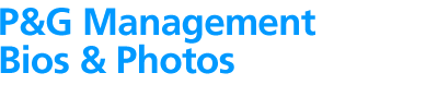 P&G Management Bios & Photos