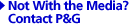 Not With the Media? Contact P&G