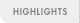 Highlights