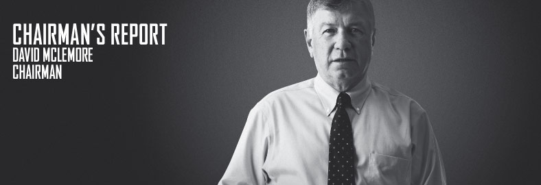 Chairman&rsquo;s Report - David McLemore 