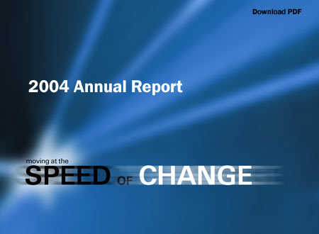 The Speed of Change:  2004 Annual Report