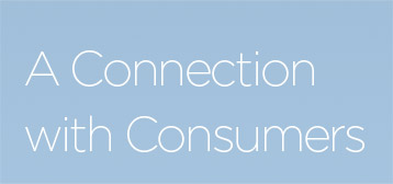 A Connection with Consumers