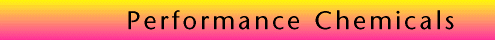 Performance Chemicals