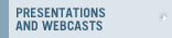 Presentations and Webcasts