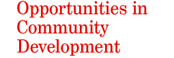 Opportunities in Community Development
