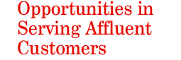 Opportunities in Serving Affluent Customers