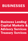 Businesses: Business Lending, Capital Markets & Advisory Services, Treasury Services
