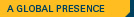 A Global Presence