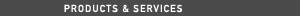 Products & Services