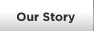 Our Story