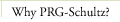 Why PRG-Schultz?