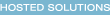 Hosted Solutions
