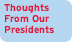 [Thoughts From Our Presidents]