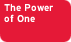 [The Power of One]