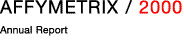 Affymetrix / 2000 Annual Report