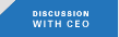 Discussion With CEO