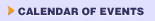 CALENDAR OF 

EVENTS