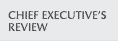 Chief Executives Review