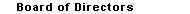 Board of Directors