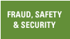 Fraud, Safety & Security