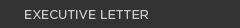 Executive Letter